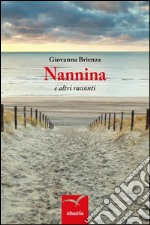 Nannina e altri racconti. E-book. Formato EPUB ebook