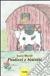 Pasticci e biscotti. E-book. Formato Mobipocket ebook di Lucia Macidi