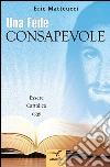 Una fede consapevole. E-book. Formato EPUB ebook di Eric Matteucci