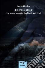 L’epilogo?. E-book. Formato EPUB ebook