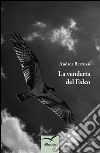 La vendetta del Falco . E-book. Formato EPUB ebook