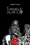 Il tesoro di Alarico. E-book. Formato EPUB ebook