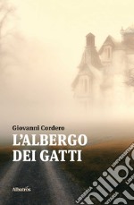 L’albergo dei gatti. E-book. Formato Mobipocket