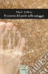 Il mistero del piede sulla spiaggia. E-book. Formato EPUB ebook di Elisa C. de Mores