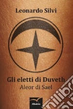 Gli eletti di Duveth. E-book. Formato EPUB