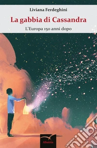 La gabbia di Cassandra. E-book. Formato EPUB ebook