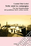 Sette anni in campagna. E-book. Formato EPUB ebook di Corrada Frida Cardini