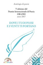 Dove I Tuoi Passi E I Venti Ti Portano. E-book. Formato Mobipocket ebook