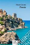Poesie. E-book. Formato EPUB ebook di Maria Cassata
