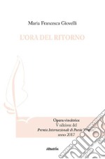 L’ora Del Ritorno. E-book. Formato EPUB ebook