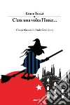 C’era Una Volta L’inter.... E-book. Formato EPUB ebook di Ettore Trezzi