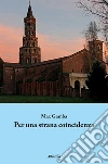 Per una strana coincidenza. E-book. Formato EPUB ebook di Max Gamba