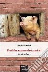 Proliferazione dei partiti. E-book. Formato Mobipocket ebook di Paolo Panzini