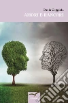 Amori e Rancori. E-book. Formato EPUB ebook di Paola Coggiola