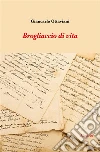 Brogliaccio di vita. E-book. Formato EPUB ebook di Giancarlo Ottaviani
