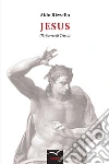 Jesus. E-book. Formato EPUB ebook di Aldo Rizzello