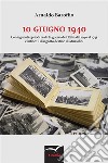 10 giugno 1940. E-book. Formato EPUB ebook