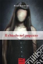 Il chiodo nel pupazzo. E-book. Formato Mobipocket ebook