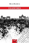 L’assedio. E-book. Formato EPUB ebook