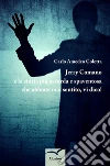 Jerry Comano e la storia più assurda e spaventosa che abbiate mai sentito, vi dico!. E-book. Formato Mobipocket ebook di Carlo Amedeo Coletta