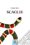 Scaglie. E-book. Formato Mobipocket ebook di Danilo Cianca