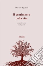 Il Sentimento Della Vita . E-book. Formato EPUB ebook