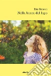 Nella bocca del lupo. E-book. Formato EPUB ebook di Elsa Bonucci