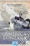 America lontana. E-book. Formato EPUB ebook di Cecilia Valdés Sagué