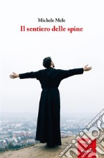 Il sentiero delle spine. E-book. Formato Mobipocket