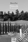 Malacoda. E-book. Formato EPUB ebook di Moreno Tani