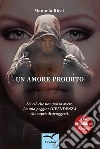 Un amore proibito. E-book. Formato Mobipocket ebook di Manuela Ricci