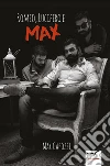 Romeo, Lucifero e Max. E-book. Formato Mobipocket ebook di Max Capozzi