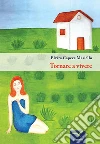 Tornare a vivere. E-book. Formato EPUB ebook di Elvira Capece Masiello
