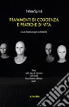 Frammenti di coscienza e pratiche di vita. E-book. Formato EPUB ebook di Stefano Sguinzi