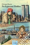 Fu il giovane Holden. E-book. Formato EPUB ebook di Giovanni Bertini
