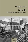 Mondo: Il diavolo non ama la brava gente!. E-book. Formato Mobipocket ebook di Gaspare Cudia