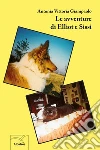Le avventure di Elliot e Sissi. E-book. Formato EPUB ebook di Antonia Vittoria Giampaolo