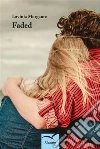 Faded. E-book. Formato Mobipocket ebook di Lavinia Morgante