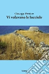 Vi volavano le lucciole. E-book. Formato Mobipocket ebook di Giuseppe Presicce