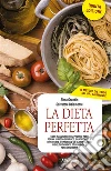 La Dieta Perfetta V edizione. E-book. Formato Mobipocket ebook di Alma Grandin