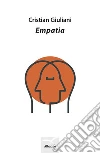 Empatia. E-book. Formato EPUB ebook di Cristian Giuliani