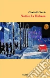 Notti a La Habana. E-book. Formato Mobipocket ebook di Claudia Di Natale