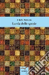 La via delle spezie. E-book. Formato EPUB ebook di Gloria Ferrario