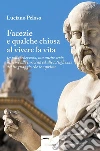 Facezie e qualche chiosa al vivere la vita. E-book. Formato EPUB ebook di Luciano Peloso