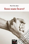 Sono stato bravo?. E-book. Formato Mobipocket ebook di Giacalone Bart