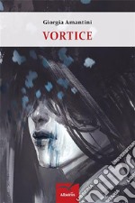 Vortice. E-book. Formato EPUB ebook