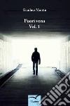 Fuori vena Vol. 1. E-book. Formato EPUB ebook di Gianluca Montin