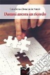 Dammi ancora un minuto. E-book. Formato EPUB ebook di Tina Bova