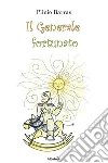Il Generale fortunato. E-book. Formato Mobipocket ebook di Plinio Barras
