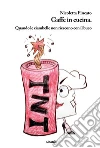 Gaffe in cucina. E-book. Formato Mobipocket ebook di Nicoletta Fincato